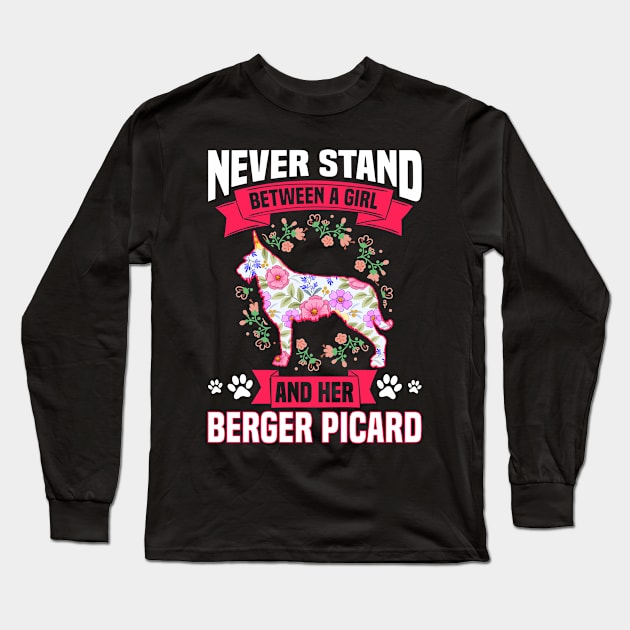 Never Stand Between A Girl And Her Berger Picard Long Sleeve T-Shirt by White Martian